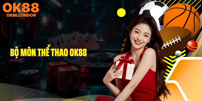 Bộ môn thể thao OK88